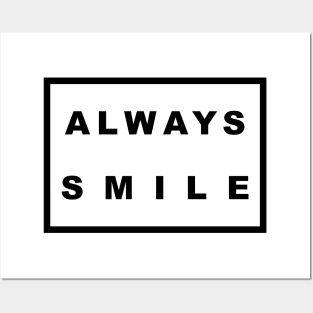 Always Smile Posters and Art